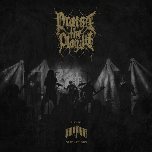 Praise The Plague : Live at Fall of Man
